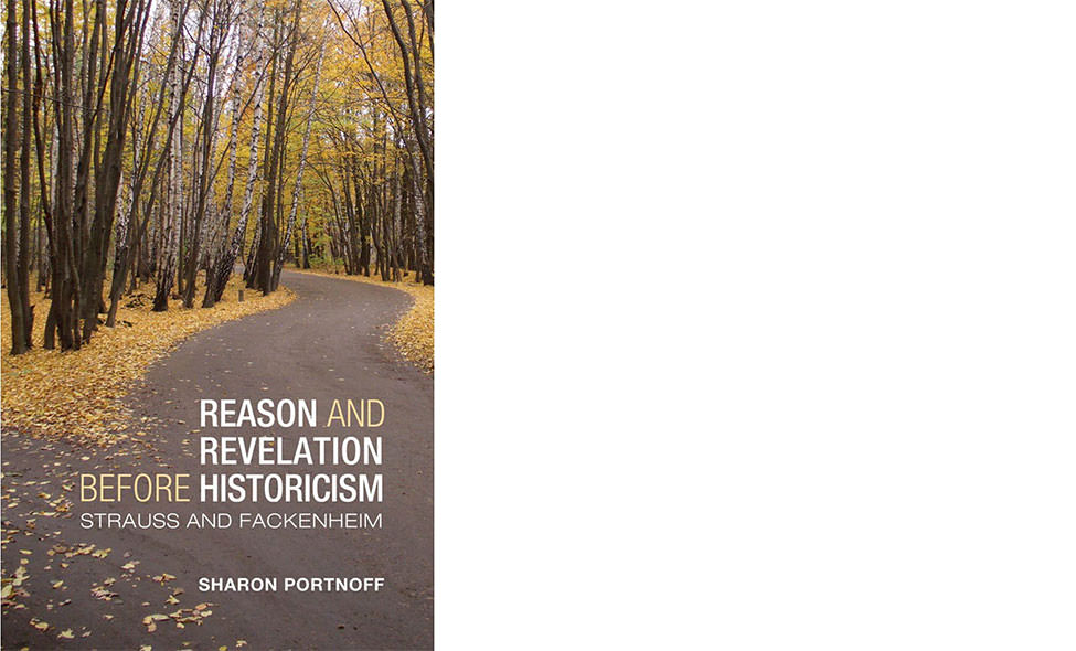 Reason and Revelation Before Historicism by Sharon Portnoff