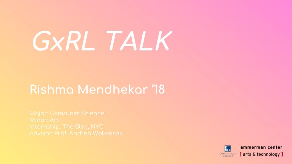 A slide from Rishma Mendhekar ‘18's project, GXRL TALK