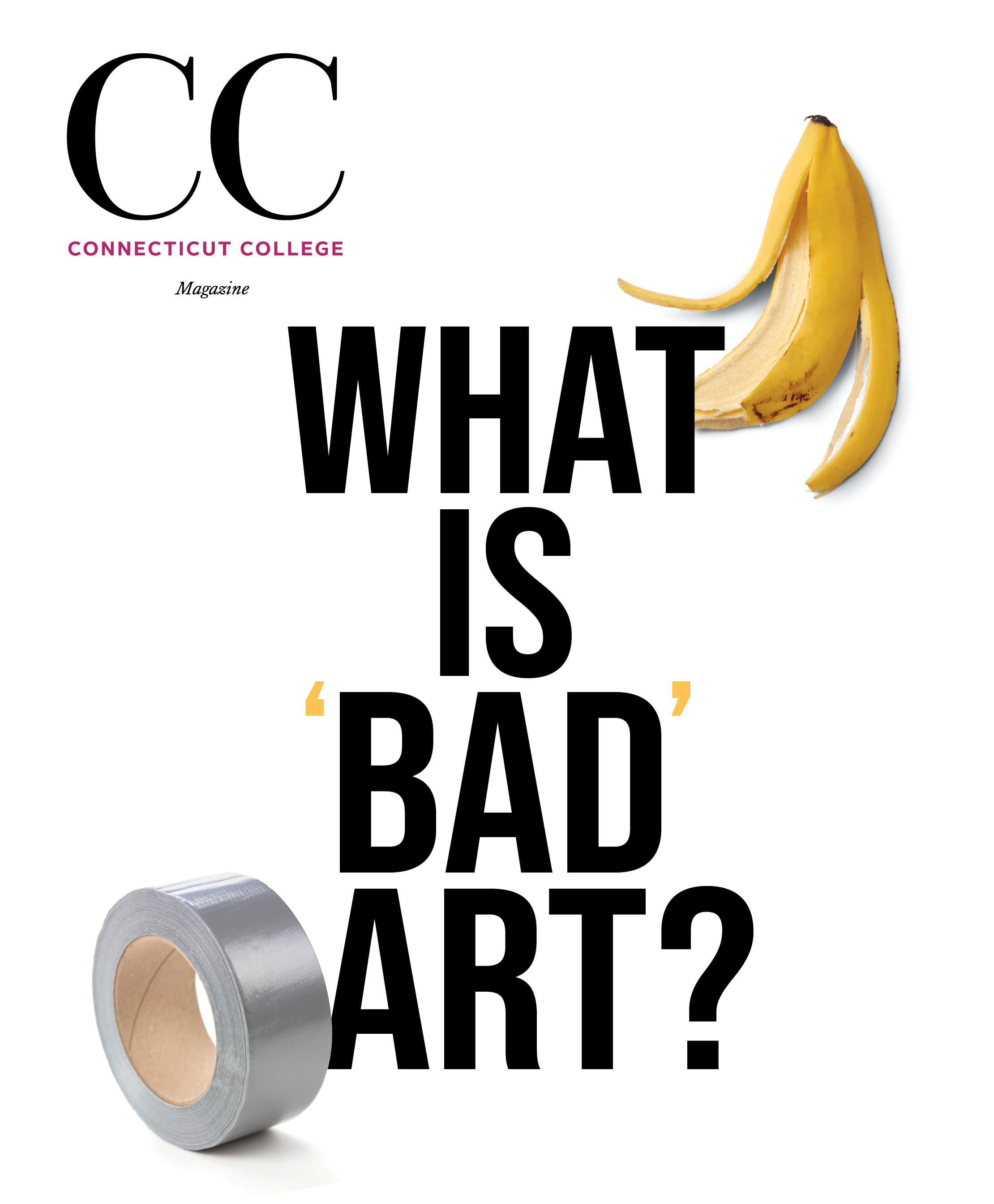 Cover of Fall 2026 issue that asks the questions 'What is 'Bad' Art?'
