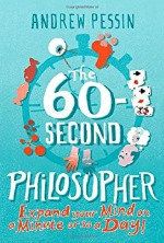 The 60-Second Philosopher, by Andrew Pessin, book jacket